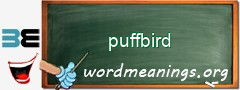 WordMeaning blackboard for puffbird